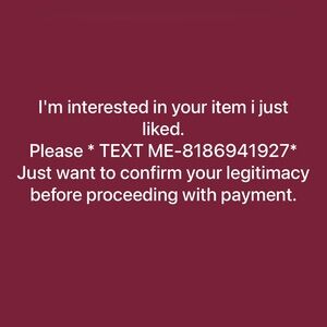 I’m interested in the item I liked. Text me: 818 694-1927